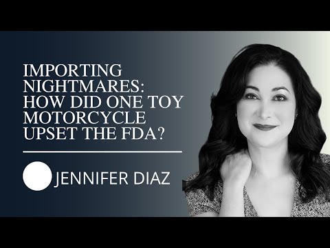 Importing Nightmares Unveiled with Jennifer Diaz: How Did One Toy Motorcycle Upset the FDA — episode of True Law Stories featuring Jennifer Diaz