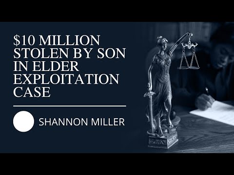 Florida Elder Law Attorney | $10 Million Stolen by Son in Elder Exploitation Case — episode of True Law Stories featuring Shannon Miller