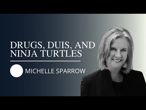 Wilmington Criminal Defense Attorney Tells True Stories of Drugs, DUIs, and Ninja Turtles — episode of True Law Stories featuring Michelle Sparrow